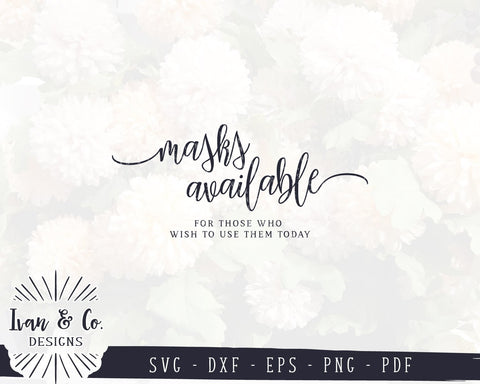 Masks Available SVG Files | Mask Wedding Sign | Social Distance Wedding | Commercial Use | Cricut | Silhouette | Cut Files (1037678357) SVG Ivan & Co. Designs 