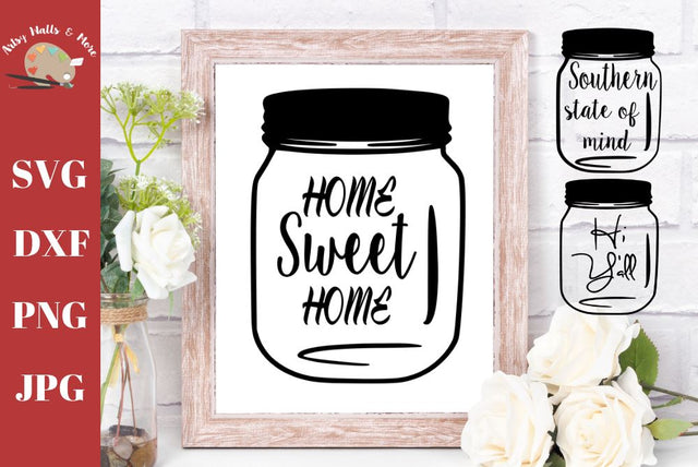 Mason Jar quotes svg - Home sweet home - Southern state of mind - Hi Y'all - Farmhouse sign svg SVG The Artsy Spot 