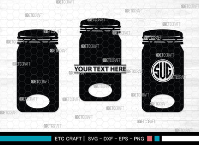 Mason Jars Monogram, Mason Jars Silhouette, Mason Jars SVG, Bottle Svg, Jam Bottle Svg, Kitchen Svg, SB00172 SVG ETC Craft 