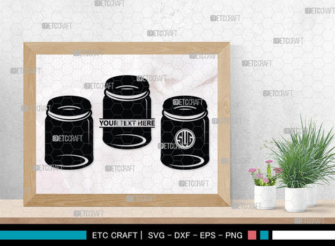 Mason Jars Monogram, Mason Jars Silhouette, Mason Jars SVG, Bottle Svg, Jam Bottle Svg, Kitchen Svg, SB00172 SVG ETC Craft 
