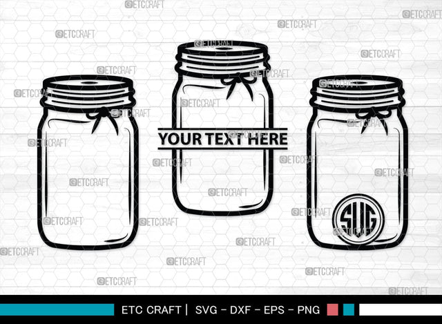 Mason Jars Monogram, Mason Jars Silhouette, Mason Jars SVG, Bottle Svg, Jam Bottle Svg, Kitchen Svg, SB00172 SVG ETC Craft 