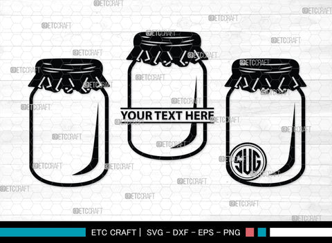 Mason Jars Monogram, Mason Jars Silhouette, Mason Jars SVG, Bottle Svg, Jam Bottle Svg, Kitchen Svg, SB00172 SVG ETC Craft 