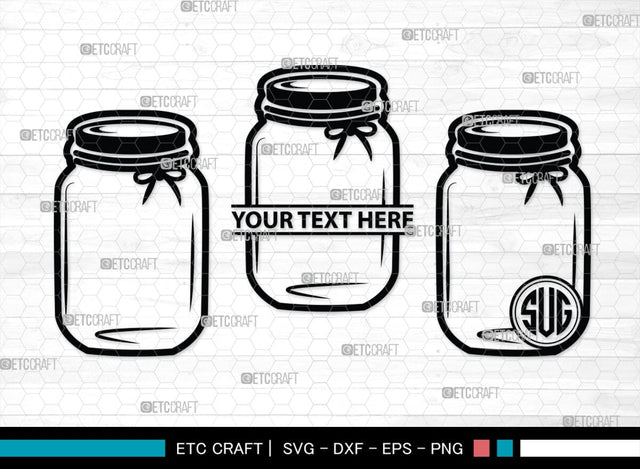 Mason Jars Monogram, Mason Jars Silhouette, Mason Jars SVG, Bottle Svg, Jam Bottle Svg, Kitchen Svg, SB00172 SVG ETC Craft 
