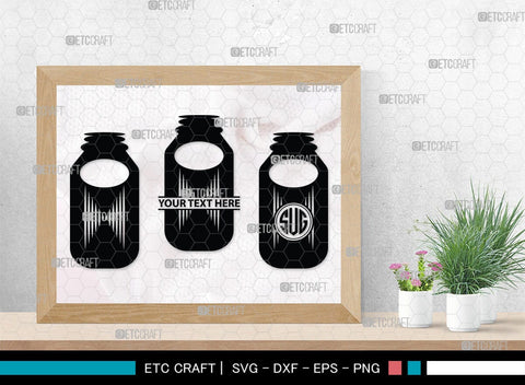 Mason Jars Monogram, Mason Jars Silhouette, Mason Jars SVG, Bottle Svg, Jam Bottle Svg, Kitchen Svg, SB00172 SVG ETC Craft 