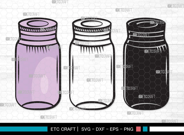 Mason Jars SVG Cut File | Bottle Svg | Jar Svg | Jam Bottle Svg | Mason Jars Svg | Mason Jar Clipart SVG ETC Craft 