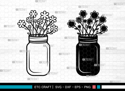 Mason Jars SVG, Mason Jars SVG, Glass Jar Svg, Floral Mason Jar Svg, Ball Jar Svg, Canning Jar Svg, Mason Jars SVG ETC Craft 