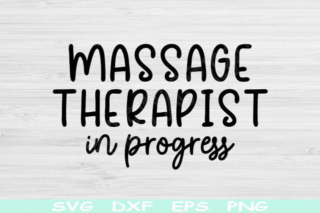 Massage Therapist Svg In Progress Png Cut Files, Massage Svg, Massage Therapy Svg Files For Cricut, Silhouette Digital Sublimation Designs SVG TiffsCraftyCreations 