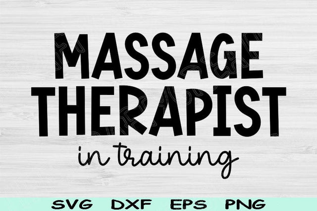 Massage Therapist Svg In Training Png Cut Files, Massage Svg, Massage Therapy Svg Files For Cricut, Silhouette Digital Sublimation Designs SVG TiffsCraftyCreations 