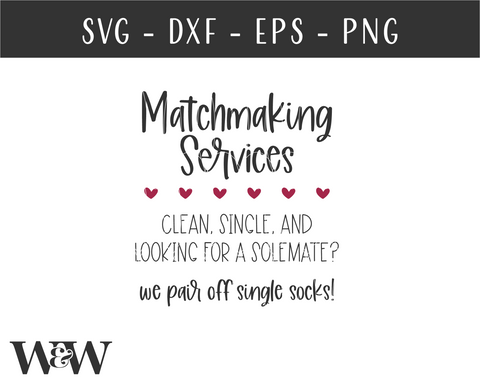 Matchmaking Services for Single Socks SVG | Laundry Sign SVG SVG Wood And Walt 