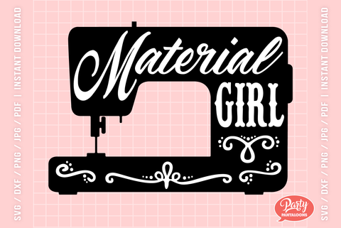 MATERIAL GIRL | sewing machine, sewing SVG SVG Partypantaloons 