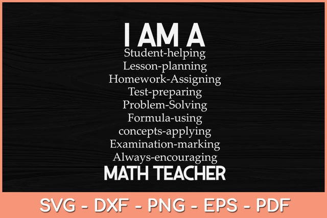 Math Teacher Gift - I Am A Student Helping Math Teacher Svg Design SVG artprintfile 