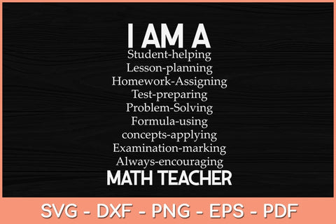 Math Teacher Gift - I Am A Student Helping Math Teacher Svg Design SVG artprintfile 