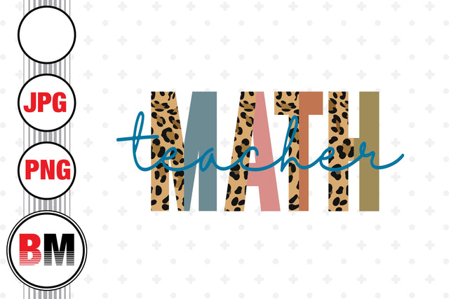 Math Teacher Half Leopard PNG, JPG Files Sublimation BMDesign 