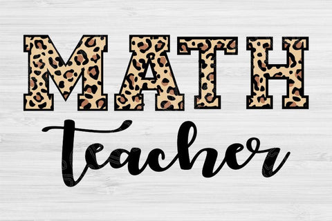 Math Teacher Svg Files for Cricut, Teacher Appreciation Svg, Back To School Svg, Leopard Teacher Mug Svg Design, Math Teacher Shirt Cut File SVG TiffsCraftyCreations 