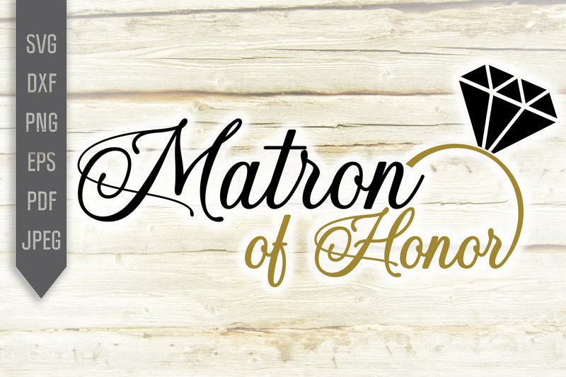 Matron of Honor Svg. Bridesmaid Svg. Bride Squad Svg. Bachelorette Svg ...