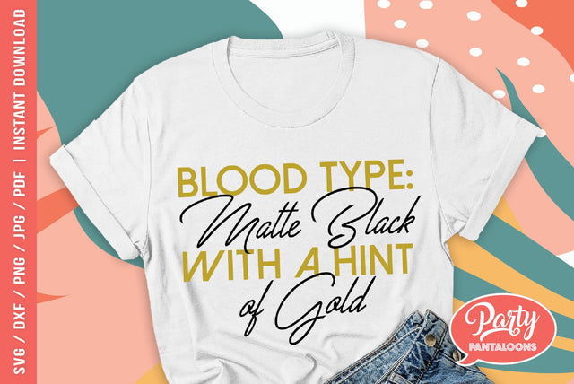 MATTE BLACK WITH A HINT OF GOLD | fashion, glam SVG SVG Partypantaloons 