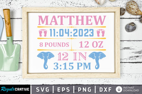 Matthew 11 04 2023 8 pounds 12 oz SVG Design SVG Regulrcrative 