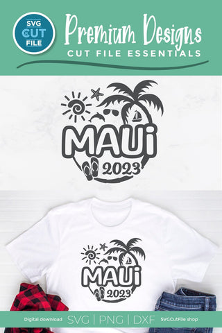 Maui Hawaii svg - 2023 Maui Hawaiian Vacation or Trip Design SVG SVG Cut File 