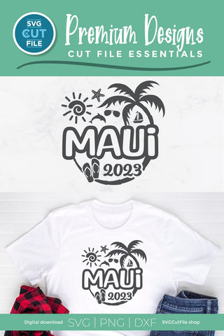 Maui Hawaii svg - 2023 Maui Hawaiian Vacation or Trip Design SVG SVG Cut File 