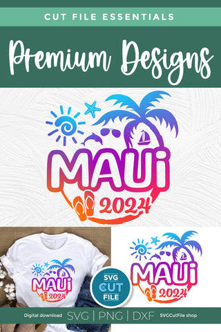 Maui Hawaii svg - 2024 Maui Hawaiian Vacation or Trip Design SVG SVG Cut File 