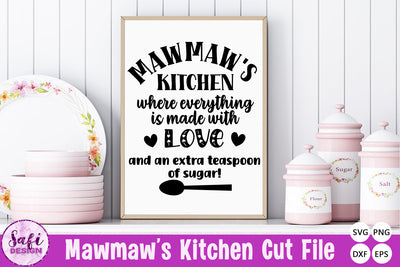 Mawmaw's Kitchen Where Everything is Made With Love SVG SVG Safi Design 