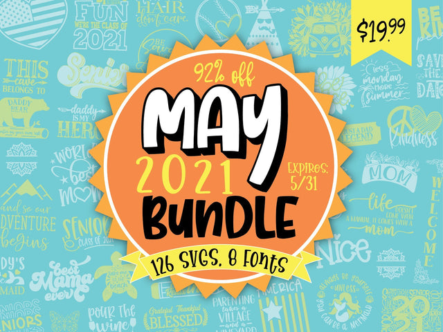 May 2021 SVG and Fonts Bundle Bundle So Fontsy Design Shop 
