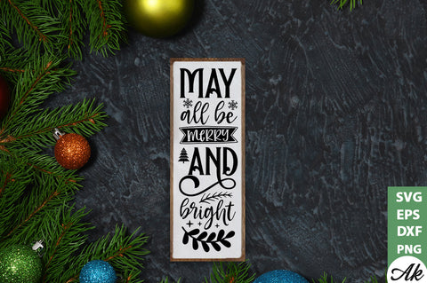 May all be merry and bright porch sign SVG SVG akazaddesign 