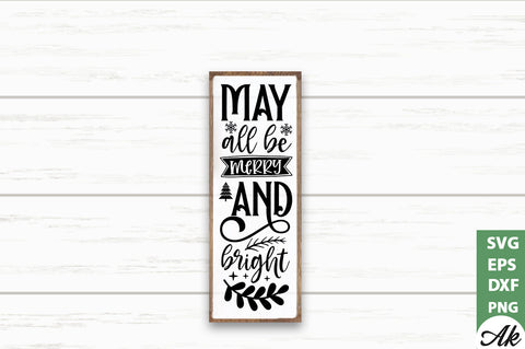 May all be merry and bright porch sign SVG SVG akazaddesign 
