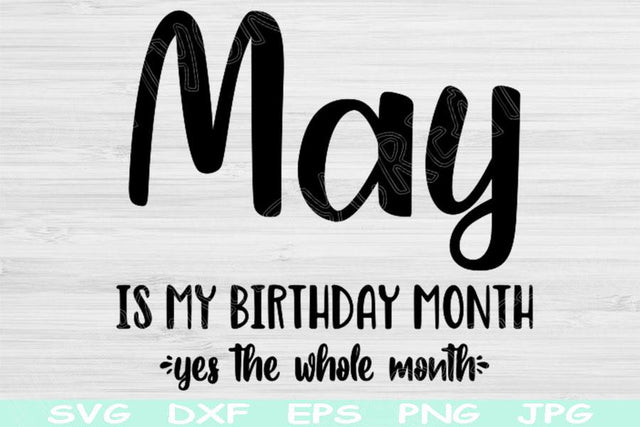 May Birthday Svg, Its My Birthday Svg, May Is My Birthday Month Svg Files for Cricut, Birthday Shirt Svg, May Girl Svg Dxf SVG TiffsCraftyCreations 