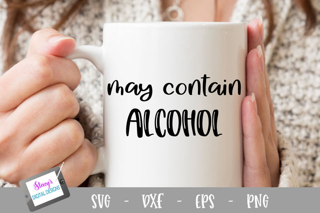 May contain alcohol SVG - Coffee Mug Design SVG Stacy's Digital Designs 