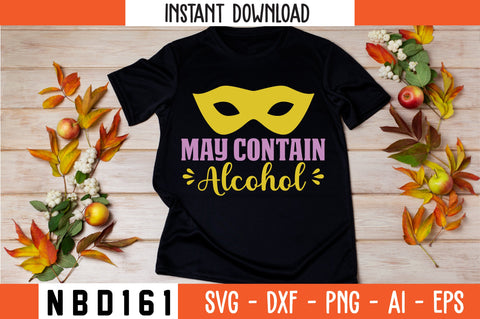 MAY CONTAIN ALCOHOL Svg Design SVG Nbd161 