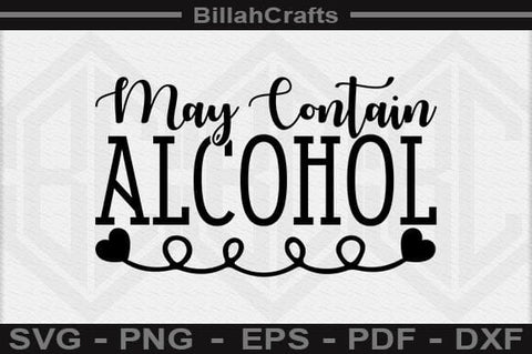 May Contain Alcohol SVG File SVG BillahCrafts 