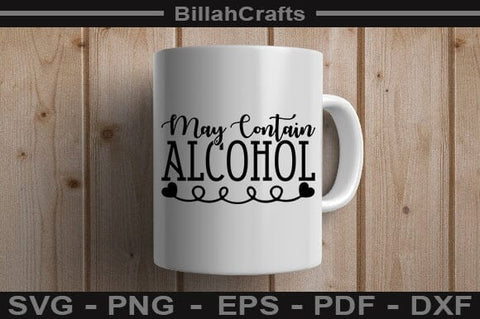 May Contain Alcohol SVG File SVG BillahCrafts 