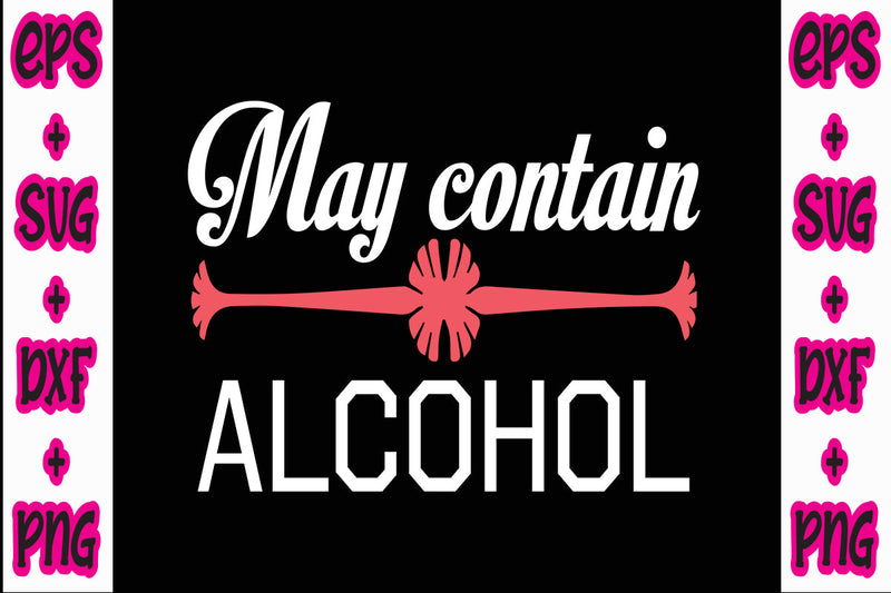 May contain alcohol SVG Nurstore 