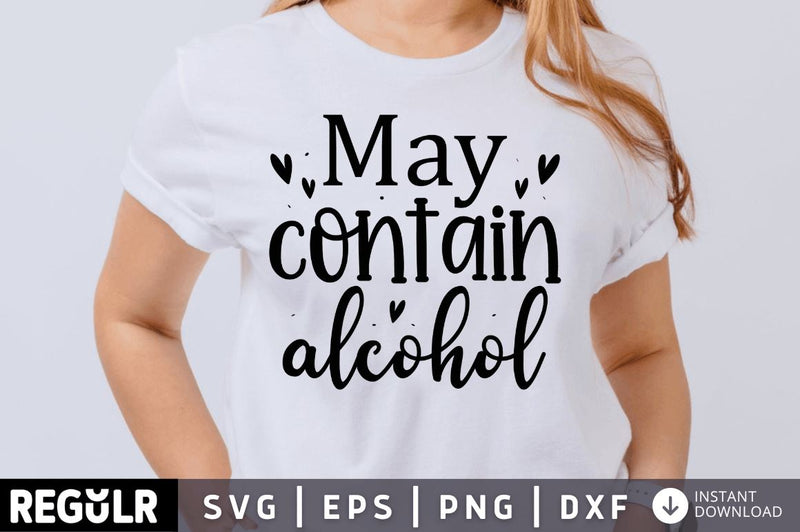May contain alcohol SVG SVG Regulrcrative 