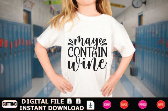 May Contain Wine SVG Shahin alam 