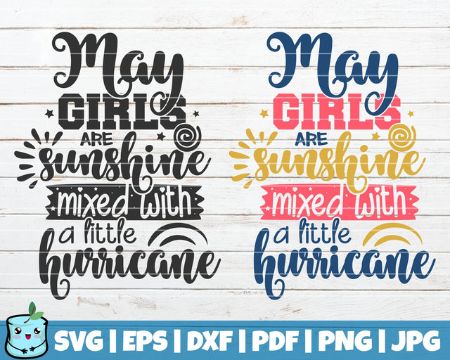 May Girls Are Sunshine Mixed With A Little Hurricane SVG MintyMarshmallows 
