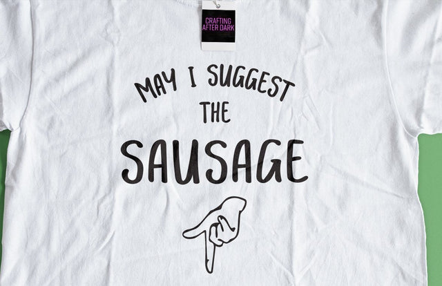 May I Suggest the Sausage Adult SVG Design | So Fontsy SVG Crafting After Dark 