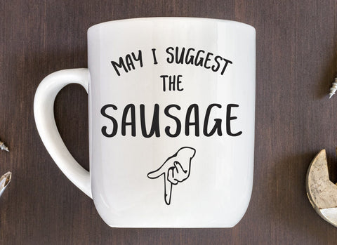 May I Suggest the Sausage Adult SVG Design | So Fontsy SVG Crafting After Dark 