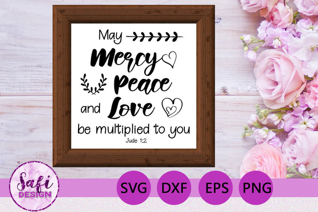 May Mercy Peace and Love Bible Verse SVG SVG Safi Design 
