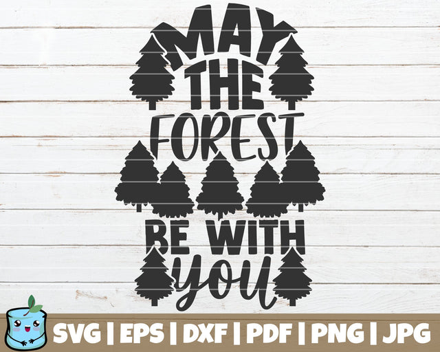 May The Forest Be With You SVG MintyMarshmallows 