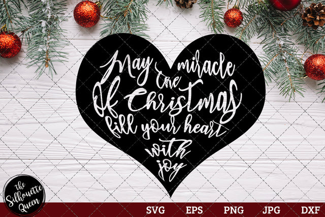 May The Miracle Of Christmas Fill Your Heart With Joy SVG Loveleen Kaur 