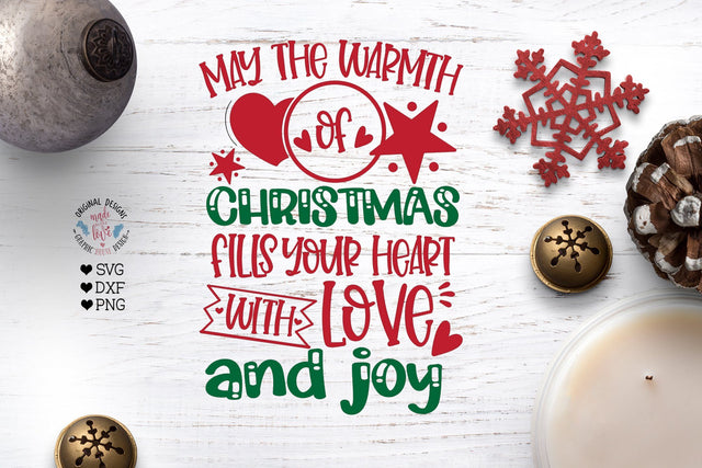 May the warmth of Christmas fills your heart SVG SVG Graphic House Design 