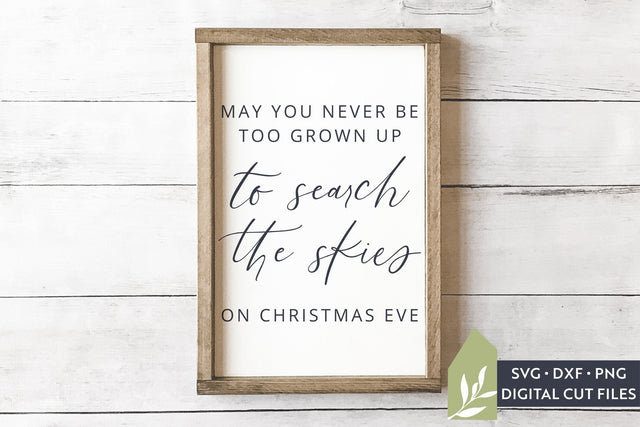 May You Never Be Too Grown Up SVG | Christmas Eve SVG SVG LilleJuniper 