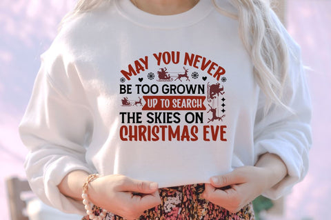 May you never be too grown up to search the skies on christmas eve SVG SVG DESIGNISTIC 