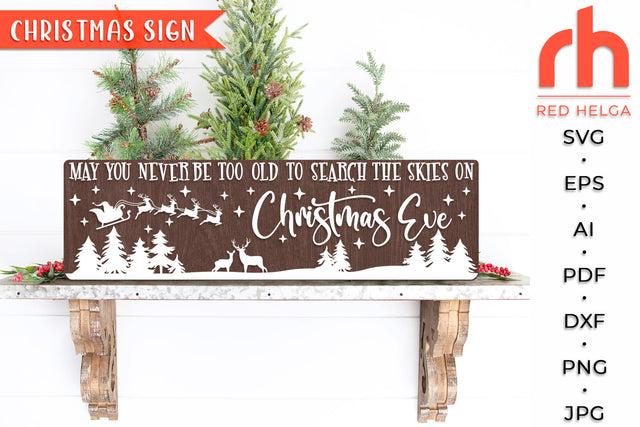 May You Never Be Too Grown Up To Search The Skies On Christmas Eve SVG SVG RedHelgaArt 