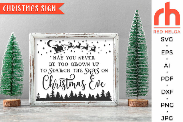 May You Never Be Too Grown Up To Search The Skies on Christmas eve SVG SVG RedHelgaArt 