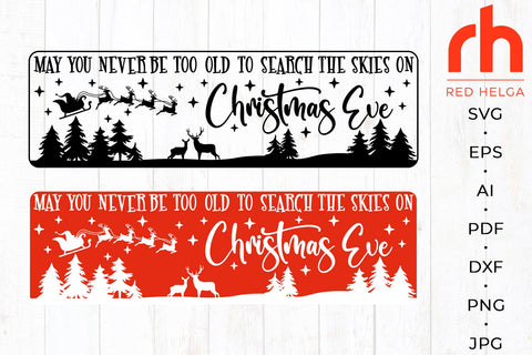 May You Never Be Too Grown Up To Search The Skies On Christmas Eve SVG SVG RedHelgaArt 