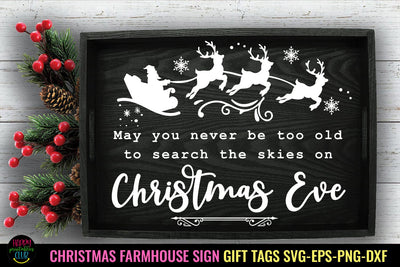 May You Never Be Too Old SVG I Farmhouse Christmas Sign SVG SVG Happy Printables Club 