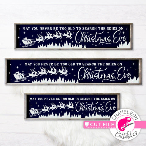 May you never be too old to search the skies on Christmas Eve Sign File - horizontal SVG DXF PNG file for long door sign (3 sizes) SVG Chameleon Cuttables 